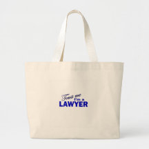 Faites confiance que je je suis un avocat sac