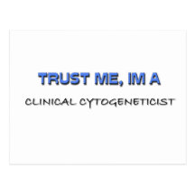 Faites confiance que je je suis un Cytogeneticist  Cartes Postales