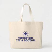 Faites confiance que je je suis un docteur sac