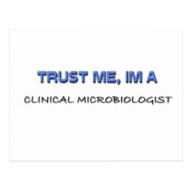 Faites confiance que je je suis un microbiologiste carte postale