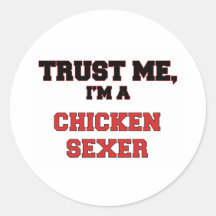 Faites confiance que je je suis un mon poulet Sexe Adhésif Rond