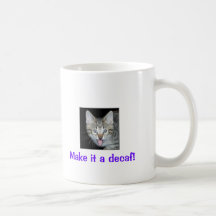 "Faites-lui un decaf !" Tasse de café de câble de 