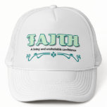 Faith, a living and unshakable confidence trucker hat