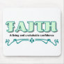 Faith, a living and unshakable confidence mousepads
