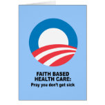 Faith Based Health Care - Pray you don't get sick cards