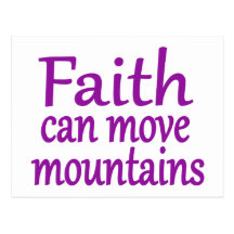 Faith can move mountains postcards