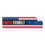 Faith, Family, Freedom Bumper Sticker