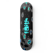 Faith holy skateboard