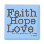 Faith Hope Love Blue Magnet
