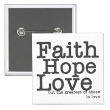 Faith Hope Love Button