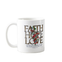 Faith Hope Love Christian Bible Verse Mug