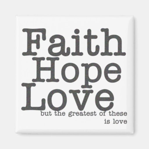 Faith Hope Love Magnet