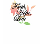 Faith Hope Love Women's T-Shirt