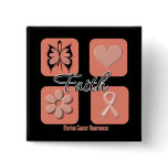 Faith Inspirations Uterine Cancer Pinback Button