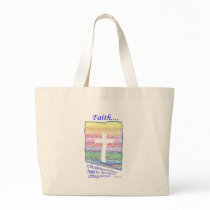 Faith is Substance of things Hoped for... Canvas Bags