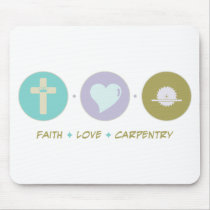 Faith Love Carpentry Mouse Mat