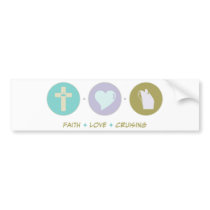 Faith Love Cruising Bumper Stickers