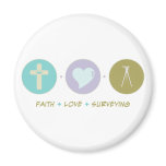 Faith Love Surveying Fridge Magnet
