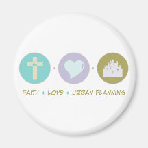 Faith Love Urban Planning Refrigerator Magnets