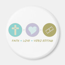 Faith Love Video Editing Magnet