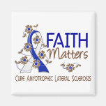 Faith Matters 3 ALS Fridge Magnet