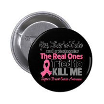 Fake and Spectacular - Breast Cancer Button