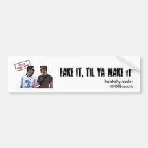 Fake It, Til Ya Make It Bumper Sticker