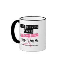 Fake The Real Ones Tried To Kill Me Breast Cancer Mugs