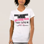 Fake The Real Ones Tried To Kill Me Breast Cancer Tees