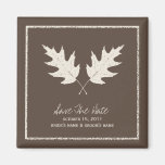 Fall Wedding Brown Save The Date Oak Leaves Refrigerator Magnet