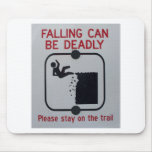 Falling Can Be Deadly mousepads