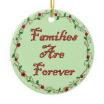 Families Are Forever Ornament