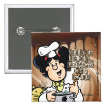 Families are Like Fudge Pinback Buttons