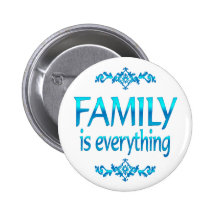 Family is Everything Button