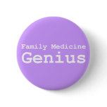 Family Medicine Genius Gifts Button