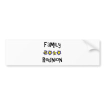 Family Reunion 2010 Bumper Stickers