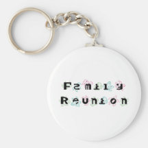Family Reunion Key Chains