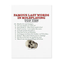 Famous Last Words in Roleplaying: Top Ten