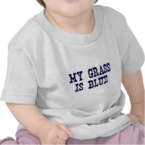 Famous My Grass Is Blue Tees