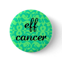 fancy eff cancer 2 pinback button