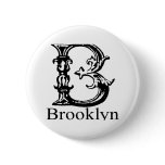 Fancy Monogram: Brooklyn Pinback Button