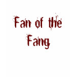 Fang of the Fang t-shirts