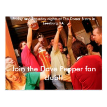 fans4, Join the Dave Pepper fan club!!, Friday ... Post Card