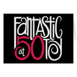 Fantastic at 50 White Card