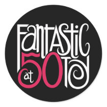 Fantastic at 50 White Sticker