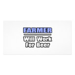 Farmer...Will Work For Beer