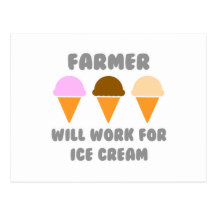 Farmer ... Will Work For Ice Cream Postcard