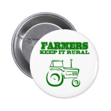 Farmers Keep It Rural Pinback Button