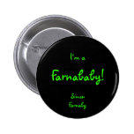 Farnababy Pinback Buttons