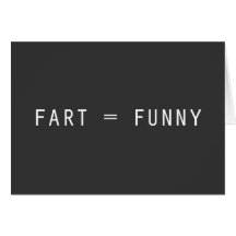 Fart = Funny Cards